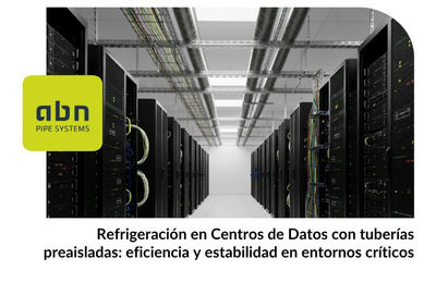Refrigeración eficiente en data centers: el papel clave de las tuberías preaisladas