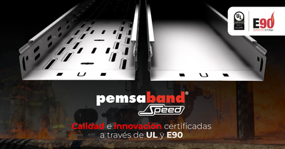 Pemsa certifica las prestaciones de Pemsaband® Speed con los sellos UL y E90
