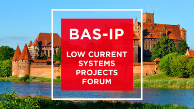 BAS-IP estrecha lazos en Polonia con su participación en el Foro de Proyectos de Sistemas de Corriente Débil