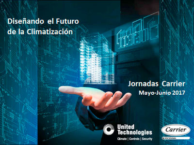 Carrier España ha iniciado su Ciclo de Jornadas "Diseñando el Futuro de la Climatización"