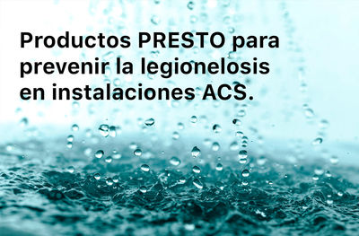 Presto Ibérica para prevenir la legionelosis en instalaciones ACS