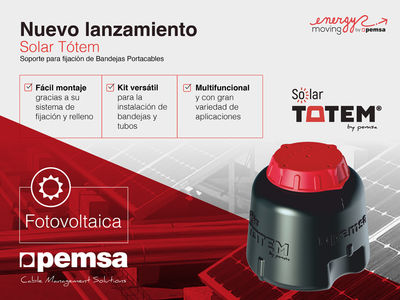 Pemsa desarrolla Solar Totem, el soporte definitivo para conducción de cables en cubiertas solares