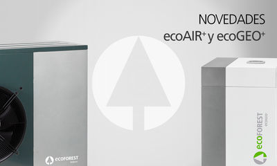 Ecoforest revoluciona el sector de la bomba de calor con las gamas ecoGEO+ y ecoAIR+