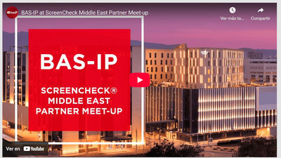 BAS-IP participa en el encuentro de socios de ScreenCheck® Middle East