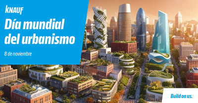 Knauf lidera la construcción ecológica con materiales sostenibles para el desarrollo urbano