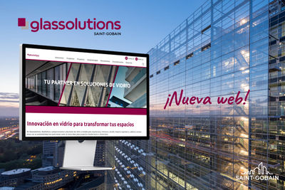 Saint-Gobain Glassolutions lanza su nueva web con una experiencia de usuario mejorada