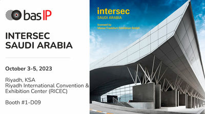 BAS-IP se prepara para sorprender en Intersec Arabia Saudí 2023