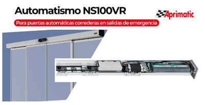 NS100 VR, la nueva propuesta de Aprimatic para salidas de emergencia con tecnología redundante