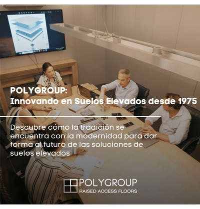 Polygroup, sinónimo de innovación y excelencia en suelos técnicos desde 1975