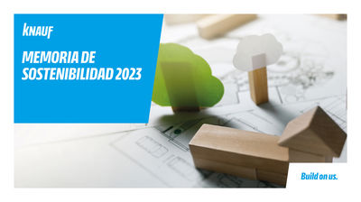 La Memoria de Sostenibilidad 2023 de Knauf muestra su compromiso con la arquitectura sostenible