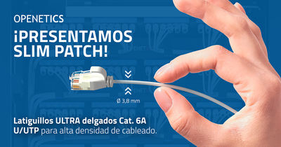 OPENETICS lanza Slim Patch, la innovación en latiguillos ultra delgados Cat. 6A U/UTP LSZH